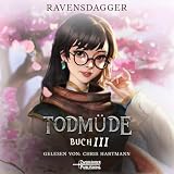 Todmüde 3: Ein LitRPG-Abenteuer