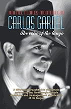 Carlos Gardel: the voice of the tango