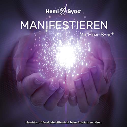 Manifestieren Mit Hemi-Sync® (Manifesting With Hemi-Sync® - German)
