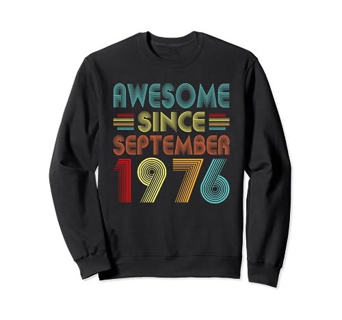 Awesome Since September 1976 Birthday 1976 Men Women Vintage Sudadera