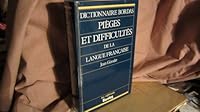 Dictionnaire DES Pieges Et Difficultes De La Langue Francaise 2040181342 Book Cover