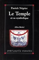 Le Temple et sa symbolique: Symbolique cosmique et philosophie de l'architecture sacrée 2226089438 Book Cover