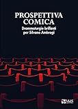 Prospettiva Comica. Drammaturgie Brillanti Per Silvano Ambrogi - 2