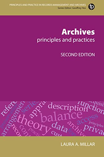 Archives, Second Revised Edition: Principles and Practices (Principles and Practice in Records Management and Archives) view 2