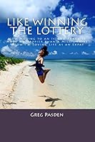 Like Winning the Lottery: How Moving to an Island Paradise Made Me Happier Than a Millionaire & How I?m Loving Life as an Expat 1503096831 Book Cover