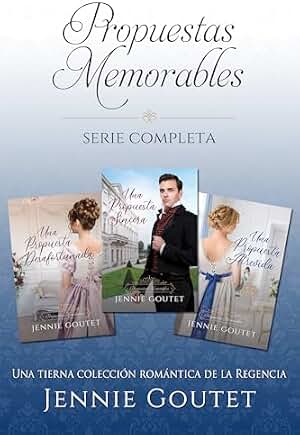 Propuestas Memorables - Serie completa: Una tierna colección romántica de la Regencia (Las Crónicas de Clavering nº 4)