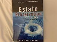 Estate Preservation; Strategic Techniques for Saving Wealth B000AW3AAA Book Cover