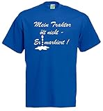  Bimaxx® T-Shirt  Mein Traktor ölt Nicht - er markiert!  Royalblau  Größe L
