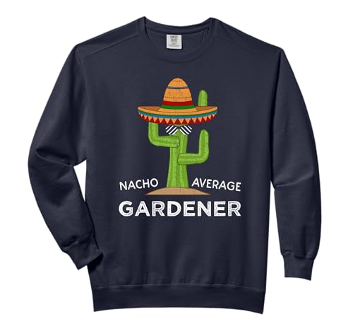 Funny Garden Lover Humor | Fun Gardeners Saying Gardening Comfort Colors Adult Sweatshirt