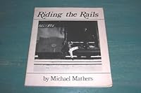 Riding the Rails 0876450788 Book Cover