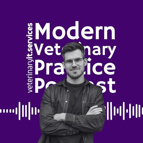 Not Just More Clients Smarter Marketing for Modern Vet Practices | Episode 46