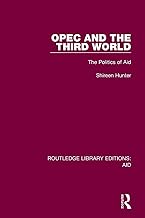 OPEC and the Third World (Routledge Library Editions: Aid)