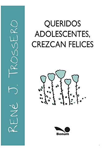 Queridos Adolescentes: crezcan felices: 2