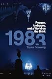 1983: Reagan, Andropov, and a World on the Brink