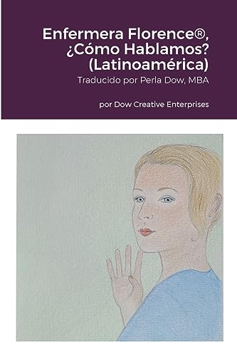 Enfermera Florence®, ¿Cómo Hablamos? (Latinoamérica) (Spanish Edition)