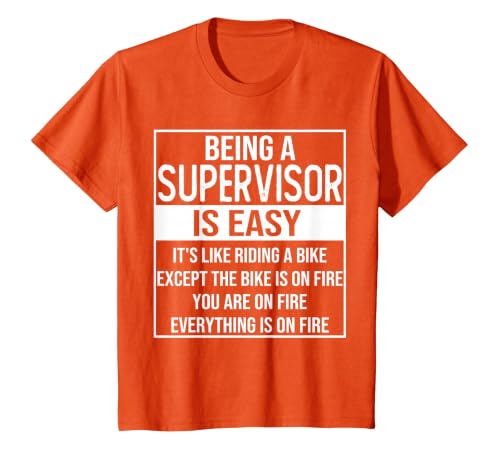 Funny Supervisor Design Saying: Being a Supervisor is Easy T-Shirt, Youth, Orange, Small