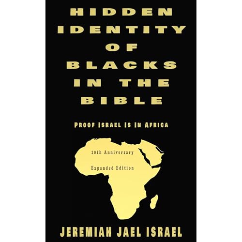 Hidden Identity of Blacks in the Bible: Proof Israel Is in Africa by Jeremiah Jael Israel episode artwork