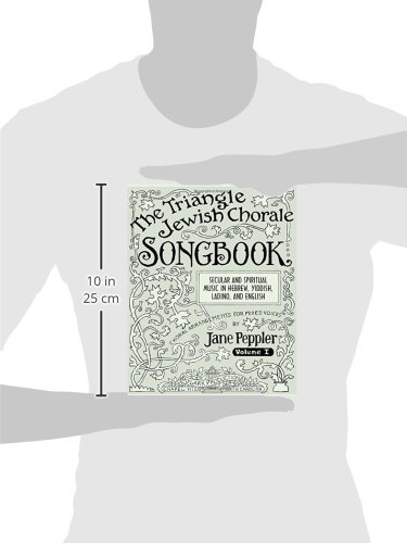 The Triangle Jewish Chorale Songbook: Secular And Spiritual Music In Hebrew, Yiddish, Ladino, And English: Choral Arrangements For Mixed Voices #TOP2