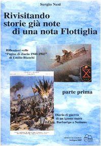 Rivisitando Storie Già Note Di Una Nota Flottiglia (Vol. 1) Rivisitando Storie Già Note Di Una Nota Flottiglia (Vol. 1)