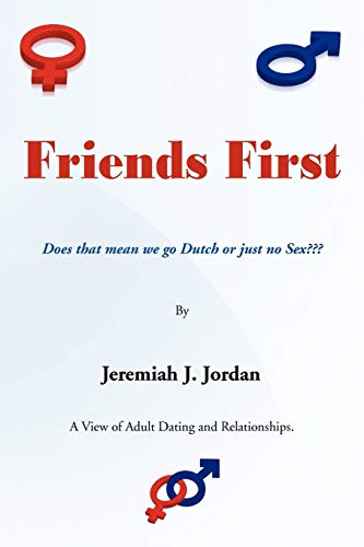 Friends First: Does That Mean We Go Dutch Or Just No Sex?