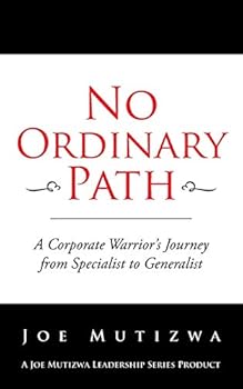 Paperback No Ordinary Path: A Corporate Warrior's Journey from Specialist to Generalist Book