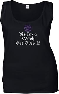 Yes I'm A Witch Get Over It Ladies Pagan Top Sizes S-2XL