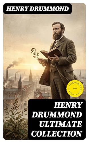 Image of HENRY DRUMMOND Ultimate Collection: Enriched edition.