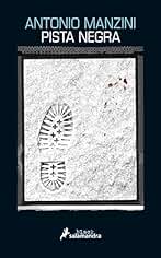 Pista negra (Subjefe Rocco Schiavone 1)