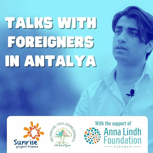 Shakib - Talks with Foreigners in Antalya