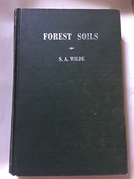 Hardcover Forest Soils: Their Properties and Relation to Silviculture Book
