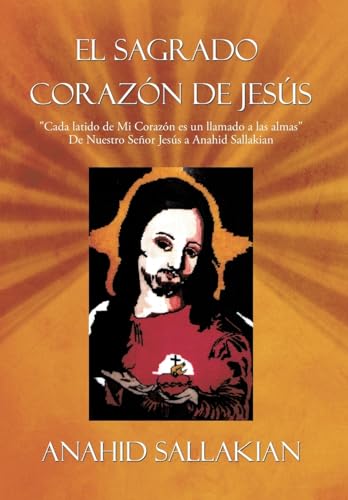 El Sagrado Corazón de Jesús (Spanish Edition)