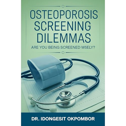 Osteoporosis Screening Dilemmas Audiolibro Por IDONGESIT OKPOMBOR arte de portada