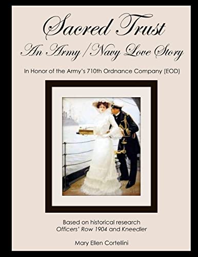 Sacred Trust: An Army/Navy Love Story (Historical Fiction) (Volume 9)