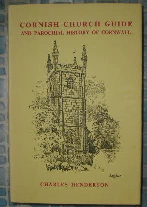 The Cornish Church Guide and Parochial History of Cornwall