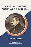 james joyce ulysses english  A Portrait of the Artist as a Young Man (AmazonClassics Edition) (English Edition)