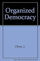 Organized Democracy 8200064425 Book Cover
