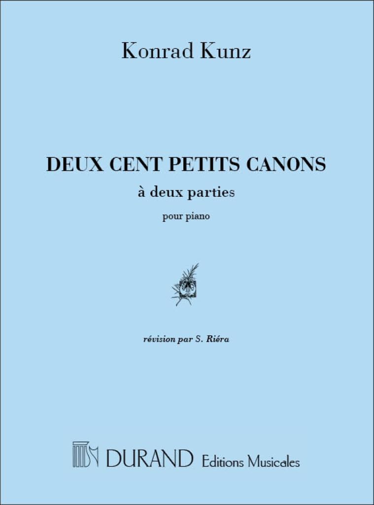 KONRAD MAX KUNZ : 200 PETITS CANONS A DEUX PARTIES - PIANO      Paperback – January 1, 2001