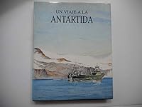 Un Viaje a la Antartida: Primera Expedicion Cientifico-Pesquera Espanola 8474797993 Book Cover