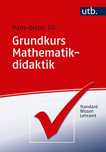 Preisvergleich Produktbild Grundkurs Mathematikdidaktik (StandardWissen Lehramt)