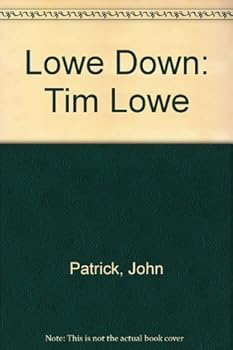Paperback Lowe Down: Tim Lowe Book