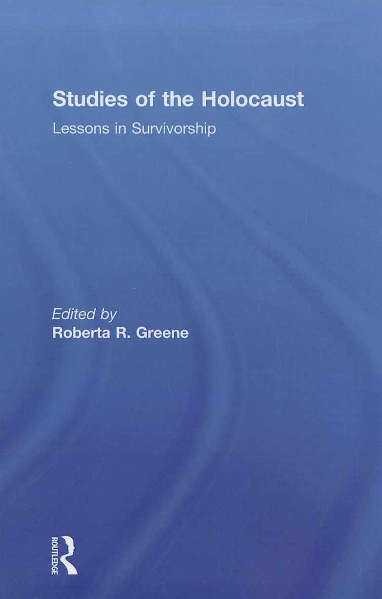 Studies of the Holocaust: Lessons in Survivorship      1st Edition