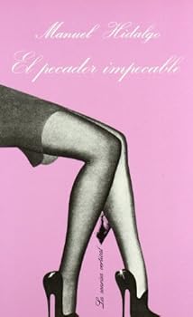 Paperback El pecador impecable (LA Sonrisa Vertical) (Spanish Edition) [Spanish] Book