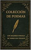 Colección de Poemas - 3200+ Los Mejores Poemas De Todos Los Tiempos...