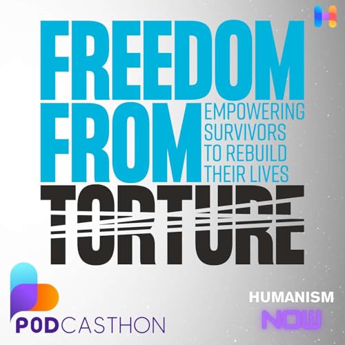 Podcasthon 2026 Special: How Freedom From Torture Helps Survivors Heal