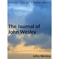 The Journal of John Wesley - Enhanced Version