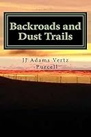 Backroads and Dust Trails 1511833734 Book Cover