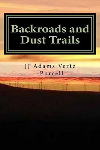 Backroads and Dust Trails