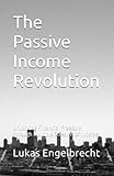 The Passive Income Revolution: Unlocking Financial Freedom through Multiple Streams of Income