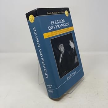 Hardcover Eleanor and Franklin: The story of their relationship based on Eleanor Roosevelt's private papers Book
