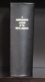 Hardcover A Comprehensive Lexicon of the Greek Language Book